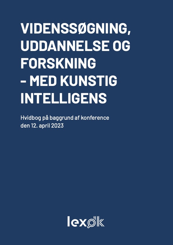 Videnssøgning, uddannelse og forskning - med kunstig intelligens. Hvidbog på baggrund af konference
den 12. april 2023.