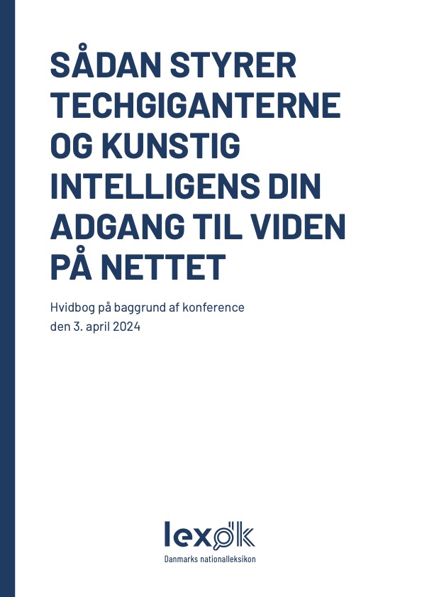 Hvidbog: Sådan styrer techgiganterne og kunstig intelligens din adgang til viden på nettet.